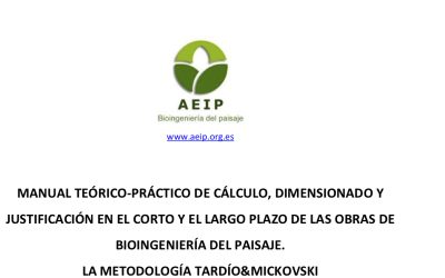 Manual teórico-práctico de cálculo, dimensionado y justificación en el corto y largo plazo de las obras de Bioingeniería del Paisaje