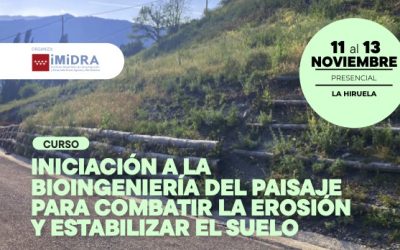 Curso teórico práctico: INICIACIÓN A LA BIOINGENIERÍA DEL PAISAJE  PARA COMBATIR LA EROSIÓN Y ESTABILIZAR EL SUELO