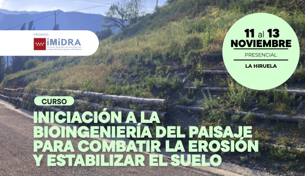 Curso teórico práctico: INICIACIÓN A LA BIOINGENIERÍA DEL PAISAJE  PARA COMBATIR LA EROSIÓN Y ESTABILIZAR EL SUELO